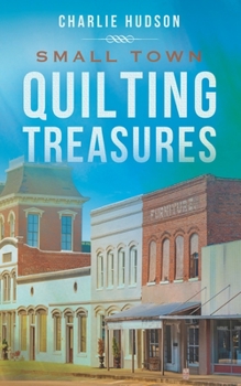 Paperback Small Town Quilting Treasures Book