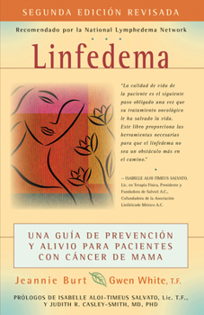 Hardcover Linfedema (Lymphedema): Una Guía de Prevención Y Sanación Para Pacientes Con Cáncer de Mama (a Breast Cancer Patient's Guide to Prevention and [Spanish] Book