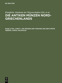 Hardcover Die Münzen Der Thraker Und Der Städte Abdera, Ainos, Anchialos [German] Book
