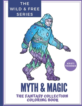 Paperback Myth & Magic: The Fantasy Collection Coloring Book