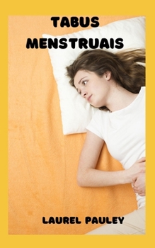 TABUS MENSTRUAIS: ABORDAGENS ANTROPOLÓGICAS PARA A MENSTRUAÇÃO (Portuguese Edition)
