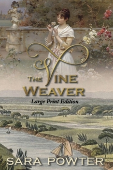Paperback The Vine Weaver: Large Print Edition Book