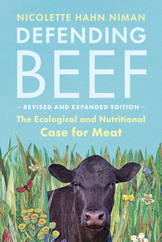 Paperback Defending Beef: The Ecological and Nutritional Case for Meat, 2nd Edition Book