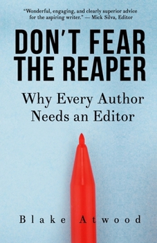 Paperback Don't Fear the Reaper: Why Every Author Needs an Editor Book