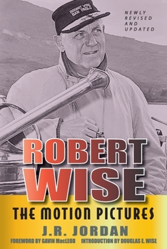 Paperback Robert Wise: The Motion Pictures (Revised Edition) Book