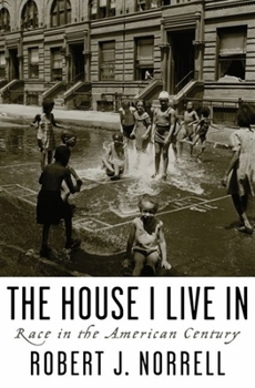 Hardcover The House I Live in: Race in the American Century Book