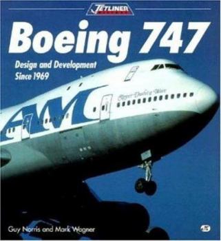 Paperback Boeing 747: Design and Development Since 1969: Design and Development Since 1969 Book