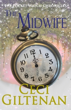 Paperback The Midwife: The Pocket Watch Chronicles Book