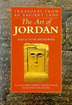 Art of Jordan: Treasures from an Ancient Land (Art/architecture)