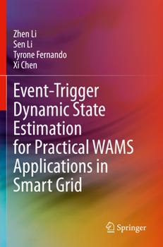 Paperback Event-Trigger Dynamic State Estimation for Practical Wams Applications in Smart Grid Book