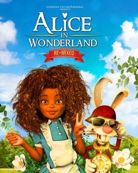 Paperback Alice in Wonderland Remixed Book