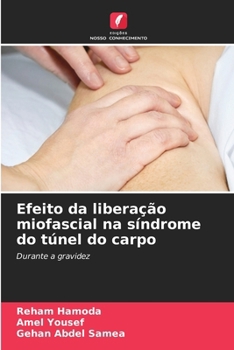 Paperback Efeito da liberação miofascial na síndrome do túnel do carpo [Portuguese] Book