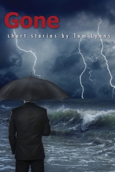 Paperback Gone: Short Stories by Tom Lyons Book