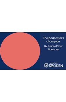 Paperback The Podcaster's Champion Book