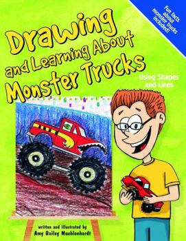 Hardcover Drawing and Learning about Monster Trucks: Using Shapes and Lines Book