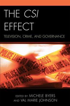 Paperback The Csi Effect: Television, Crime, and Governance Book