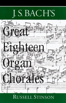 Paperback J.S. Bach's Great Eighteen Organ Chorales Book