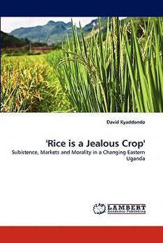 Paperback 'Rice Is a Jealous Crop' Book