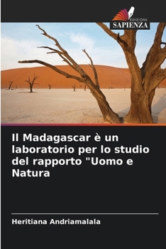 Paperback Il Madagascar è un laboratorio per lo studio del rapporto "Uomo e Natura [Italian] Book