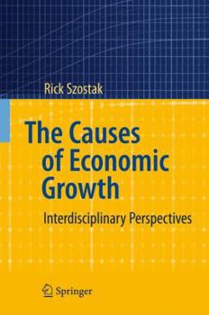 Paperback The Causes of Economic Growth: Interdisciplinary Perspectives Book
