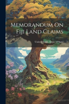 Paperback Memorandum On Fiji Land Claims Book