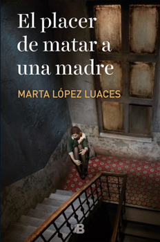 Paperback El Placer de Matar a Una Madre / The Pleasure of Killing a Mother [Spanish] Book