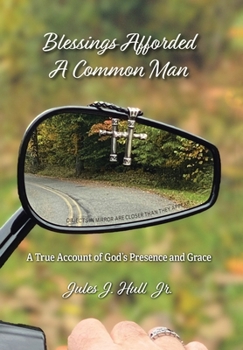 Blessings Afforded A Common Man
