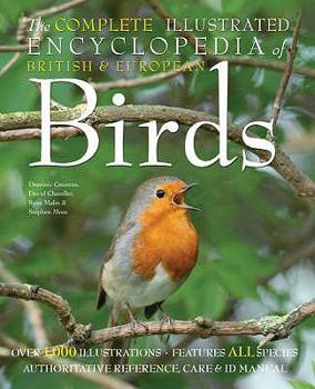 Paperback The Complete Illustrated Encyclopedia of British Birds Book