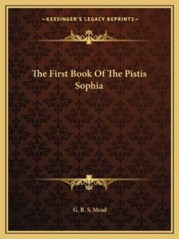 Paperback The First Book Of The Pistis Sophia Book