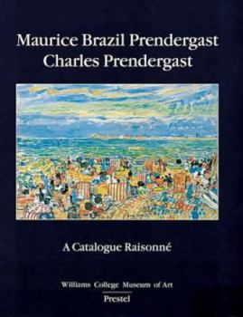 Hardcover Maurice Brazil Prendergast-Charles Prendergast: A Catalogue Raisonne Book