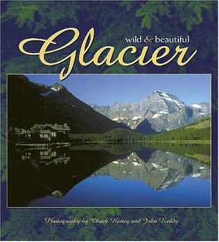 Hardcover Glacier Wild and Beautiful Book
