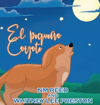 Hardcover The Littlest Coyote (Spanish Edition): Spanish Edition [Spanish] Book