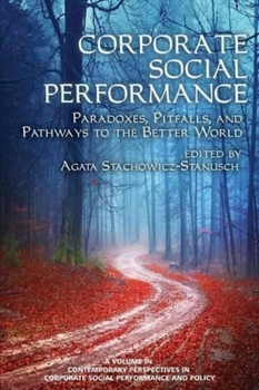 Paperback Corporate Social Performance: Paradoxes, Pitfalls and Pathways to the Better World Book