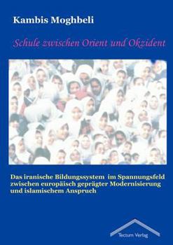 Paperback Schule zwischen Orient und Okzident [German] Book