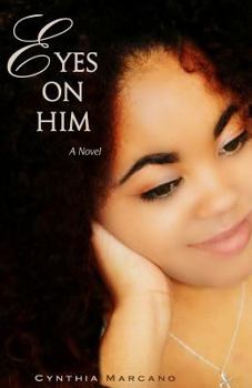 Eyes On Him - Book #1 of the Spring Love