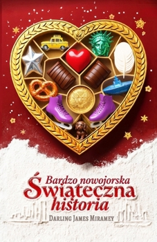 Bardzo nowojorska swiateczna historia (Polish Edition)