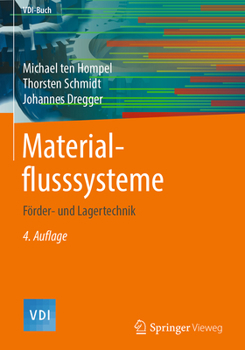 Hardcover Materialflusssysteme: Förder- Und Lagertechnik [German] Book
