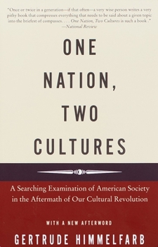 Paperback One Nation, Two Cultures: A Searching Examination of American Society in the Aftermath of Our Cultural Revolution Book