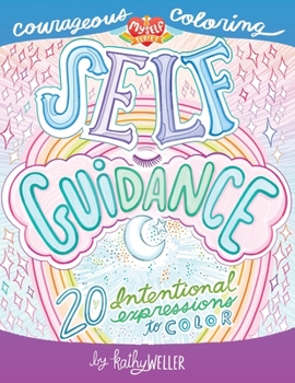 Paperback Self Guidance - 20 Intentional Expressions To Color - Courageous Coloring - I Love Myself Series Book