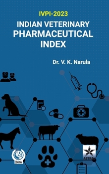 Hardcover Indian Veterinary Pharmaceutical Index: Ivpi 2023 Book