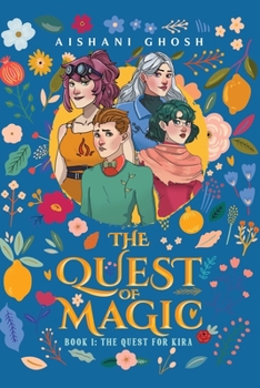 Paperback The Quest of Magic: Book 1: The Quest for Kira Book