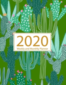 Paperback 2020 Planner Weekly and Monthly: Jan 1, 2020 to Dec 31, 2020: Weekly & Monthly Planner + Calendar Views - Inspirational Quotes and Cactus Cover (2020 Book