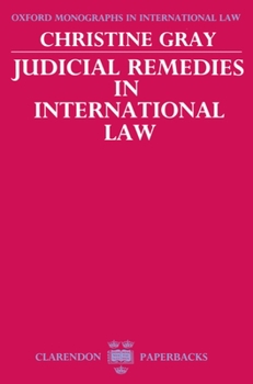 Judicial Remedies in International Law (Oxford Monographs in International Law)
