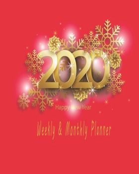 Happy new year 2020 Planner Weekly and Monthly: Jan 1, 2020 to Dec 31, 2020: Weekly & Monthly Planner + Calendar Views | Inspirational Quotes and Navy ... December 2020 (2020 Pretty Simple Planners)