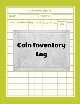 Paperback Coin Inventory Log: Collectors Coin Log Book for Cataloging Collections - 100 Pages - Coin Collection Notebook (8.5 x 11 Large) Book