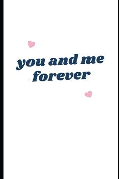 You And Me Forever:: New Bride To Be Pink and Blue Wedding Planning Blank Notebook : Stylish Journal Ideal for Planning, Ideas, To Do Lists, Bridal Shower Gift