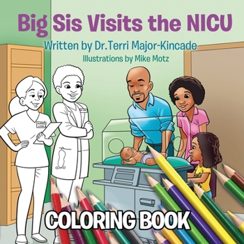 Paperback Big Sis Visits the NICU Coloring Book