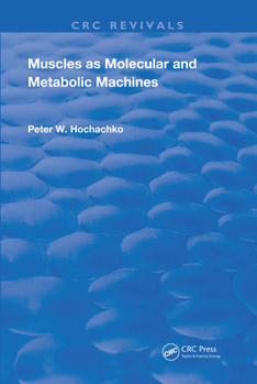 Paperback Muscles as Molecular and Metabolic Machines Book