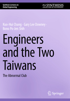 Engineers and the Two Taiwans: The Abnormal Club
