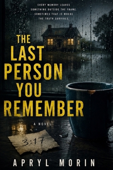Paperback The Last Person You Remember: A Novel Book